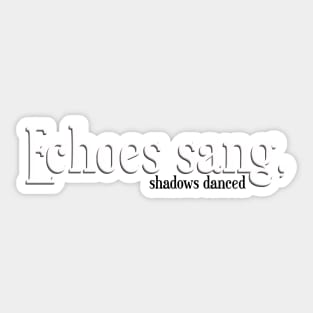 Echoes sang Sticker